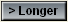 Longer